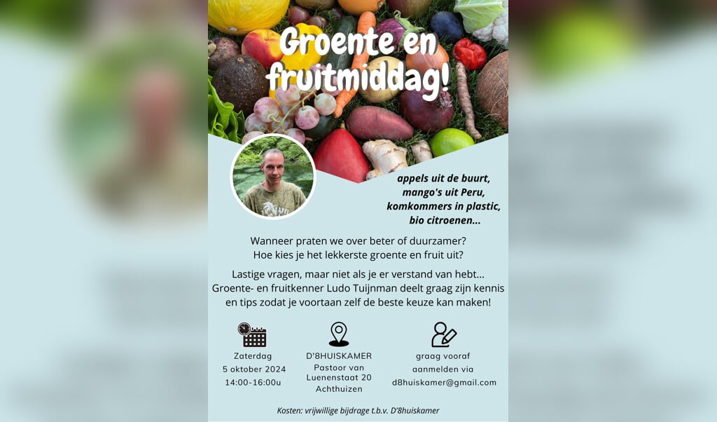 Lezing over groente en fruit in d’8huiskamer Achthuizen