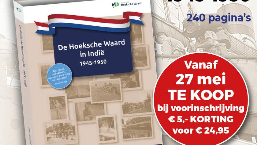 Schrijf in voor: ‘De Hoeksche Waard in Indië’ – boek over Hoeksche Waarders in Nederlands-Indië