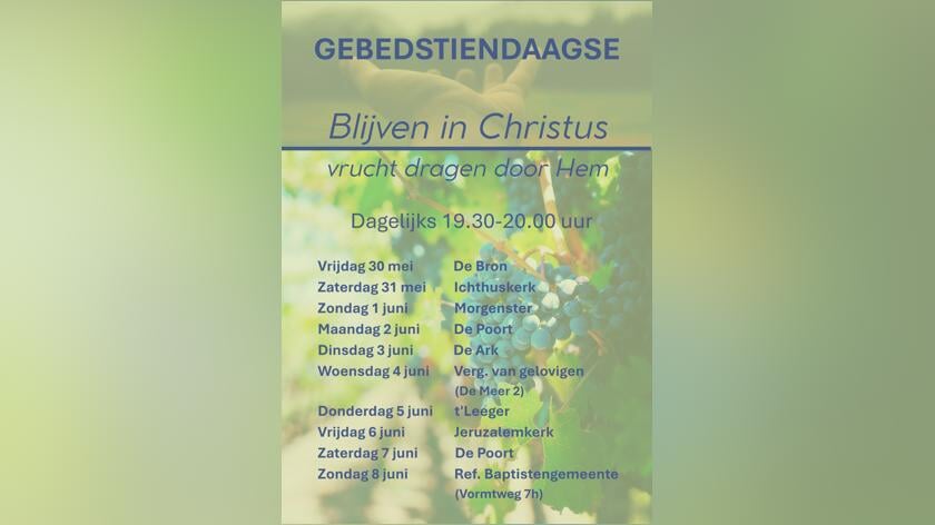 De jaarlijkse gebedstiendaagse vindt weer plaats, het thema is dit jaar: ‘Blijven in Christus, vrucht dragen door Hem’