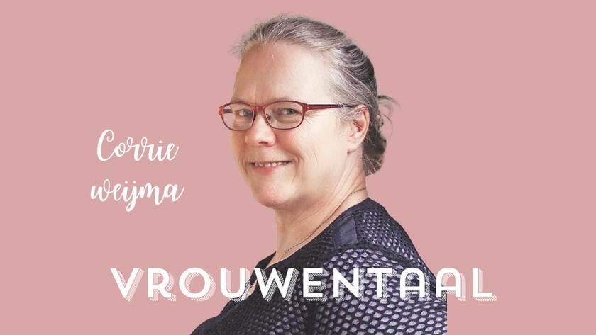 Vrouwentaal: Corrie Weijma deelt dierbare herinneringen