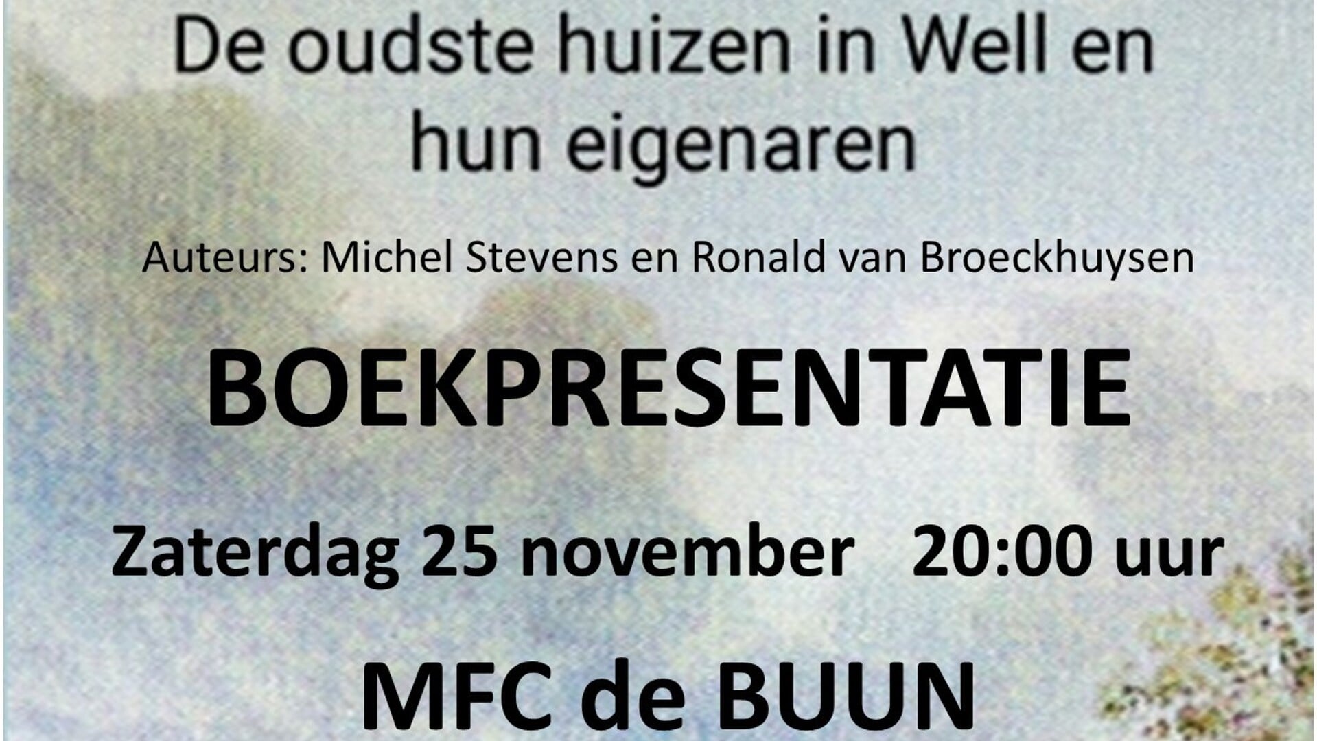 Boekpresentatie ‘De oudste huizen van Well en hun eigenaren ...