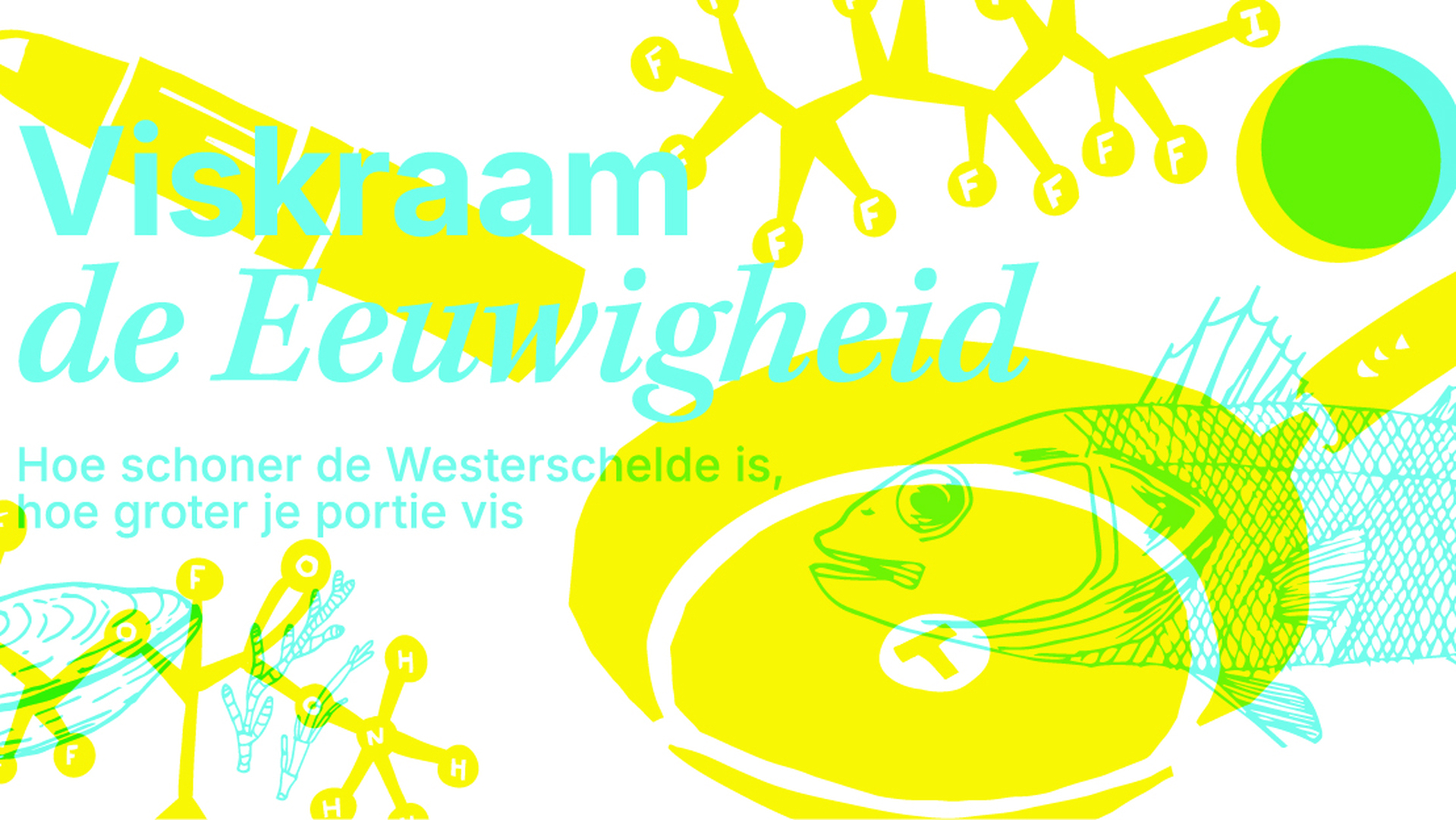 Viskraam de Eeuwigheid maakt PFAS-vervuiling in de Westerschelde tastbaar
