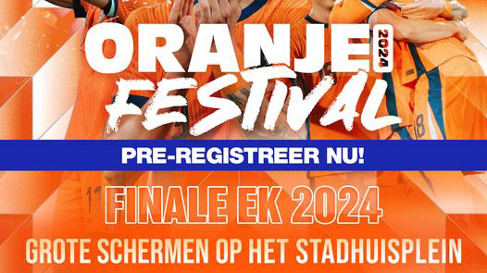 Finale EKVoetbal live op grote schermen op Stadhuisplein als Oranje halve finale wint