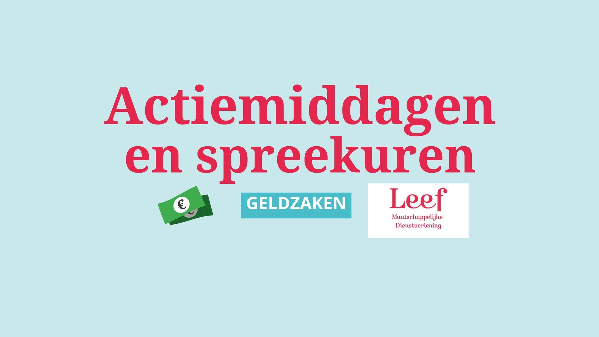 Leef organiseert actiemiddag en spreekuur over geldzaken in Breukelen