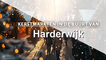 Top 10: de leukste kerstmarkten in de buurt van Harderwijk